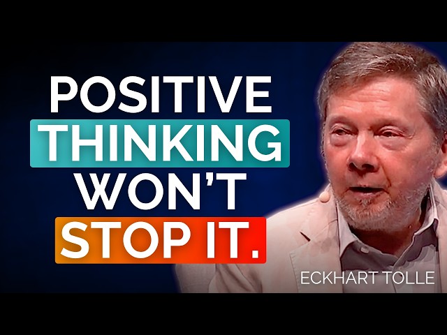 The one thing a positive mindset cannot change | Eckhart Tolle