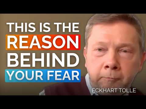 The Real Source of Your Fear Is Not What You Think | Eckhart Tolle