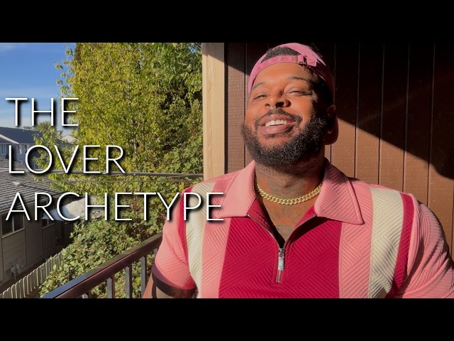 The LOVER ARCHETYPE Inside You: Passion, Art and Emotional Depth 