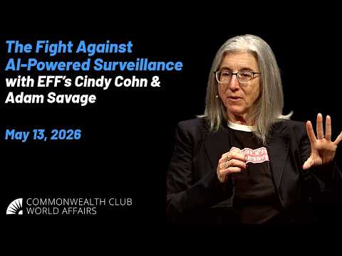 The Fight Against AI-Powered Surveillance with EFF's Cindy Cohn and Adam Savage