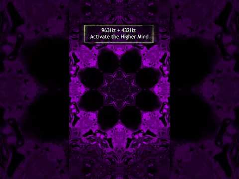 963Hz + 432Hz Activate the Higher Mind