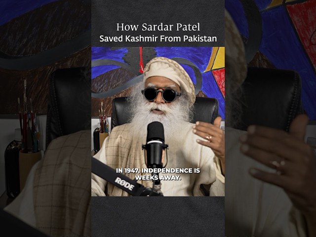 How Sardar Patel Unified Kashmir With Bharat | Sadhguru