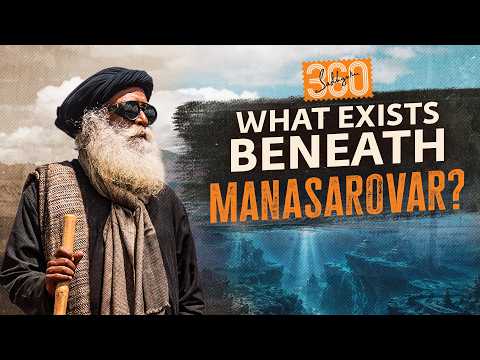 Sadhguru 360 - Ep #5: Sadhguru’s Astonishing Experiences at Kailash & Manasarovar | 4K UHD