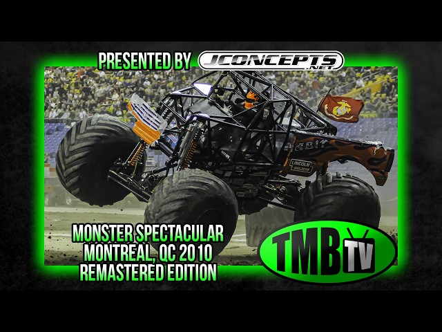 TMB TV Monster Trucks Remastered - Monster Spectacular - Montreal, Quebec 2010
