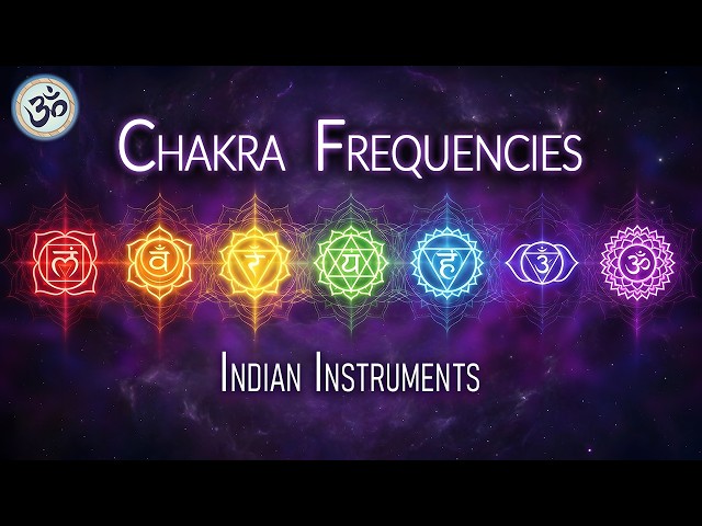 Chakra Frequencies | Indian Meditation | Full Body Energy Cleanse | 432 Hz | Aura Cleanse