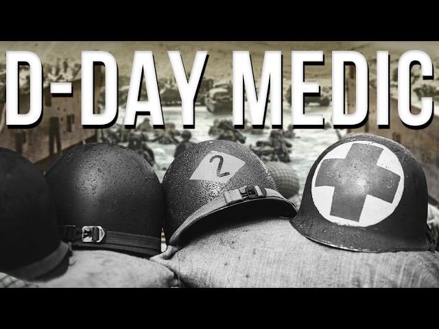 The Nightmare Of Being A Medic On D-Day