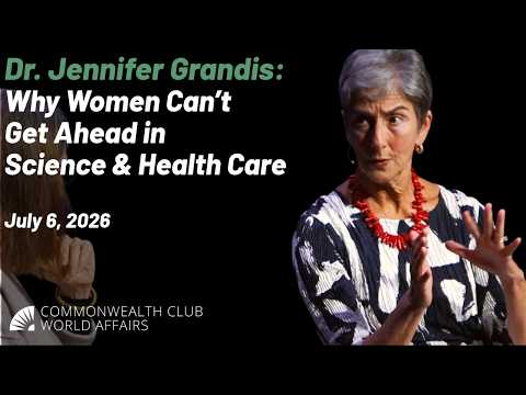 Dr. Jennifer Grandis: Why Women Can't Get Ahead in Science and Health Care