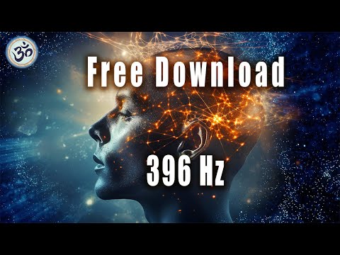 Remove Unconscious Blockages and Negativity, 396 Hz, Free Download, Binaural Beats, Healing Music