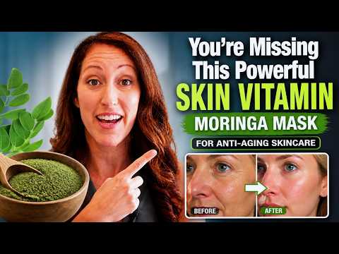 You’re Missing This Powerful Skin Vitamin: Moringa Mask for Anti-Aging Skincare