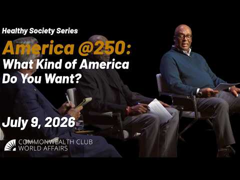 America @250: What Kind of America Do You Want?