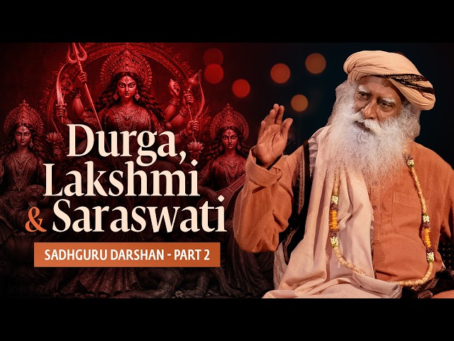Sadhguru Darshan Part 2 - The Significance of Navratri