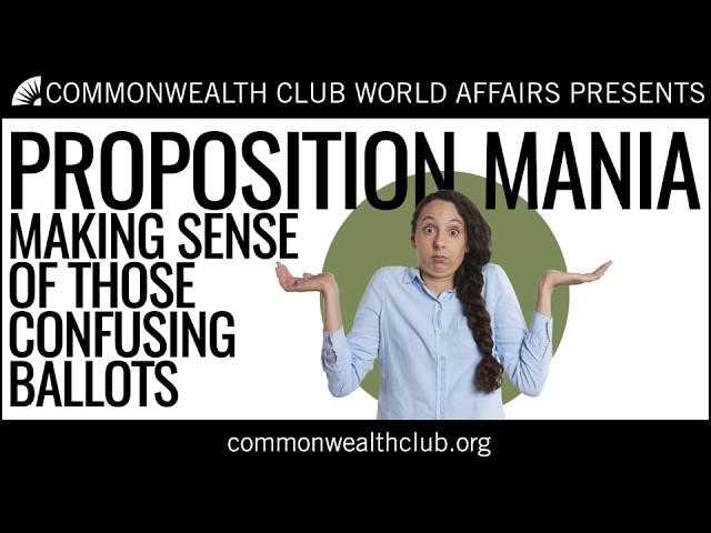Proposition Mania: Making Sense of Those Confusing Ballots