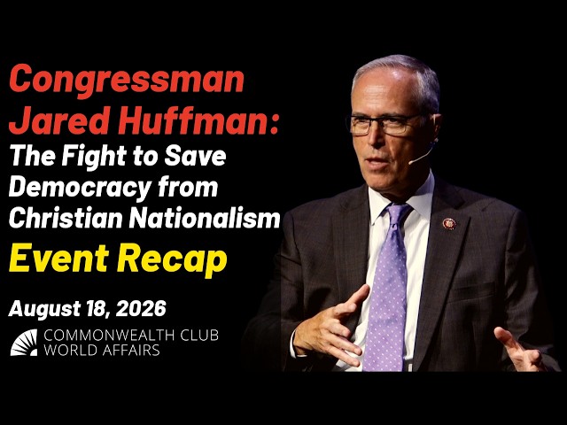 Event Recap | Congressman Jared Huffman: The Fight to Save Democracy from Christian Nationalism