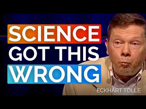 What Science Can't Explain About You | Eckhart Tolle
