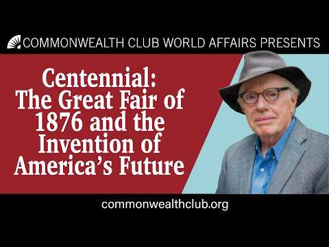 Centennial: The Great Fair of 1876 and the Invention of America’s Future