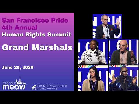 S.F. Pride 4th Annual Human Rights Summit: Grand Marshals