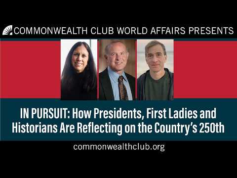 In Pursuit: How Presidents, First Ladies, and Historians Are Reflecting on the Country’s 250th