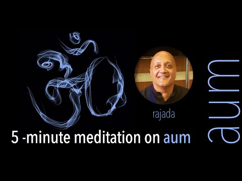 MEDITATION 101: 5-MINUTE AUM MEDITATION WITH RAJADA