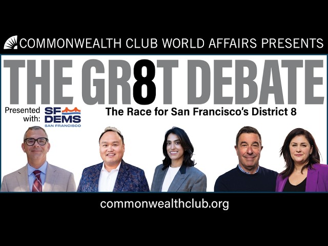 The Gr8T Debate: The Race for San Francisco’s District 8