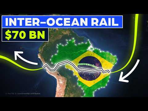 Brazil’s $72BN South America Railway Plan
