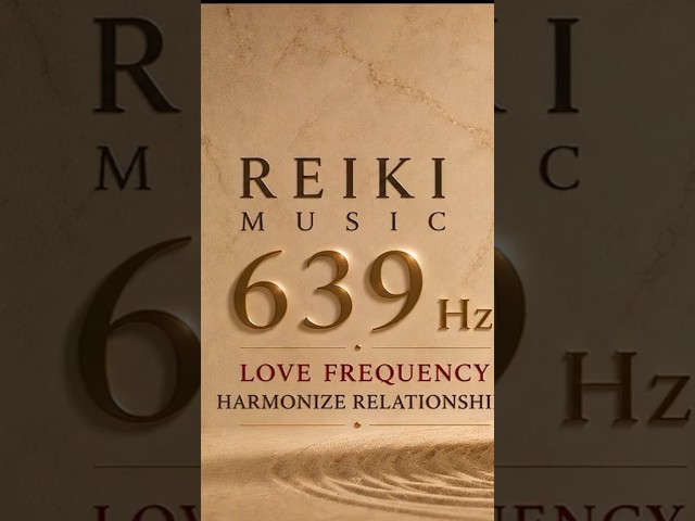 Reiki Music | 639 Hz | Love Frequency | With Bell Every 3 Minutes | Harmonize Relationships