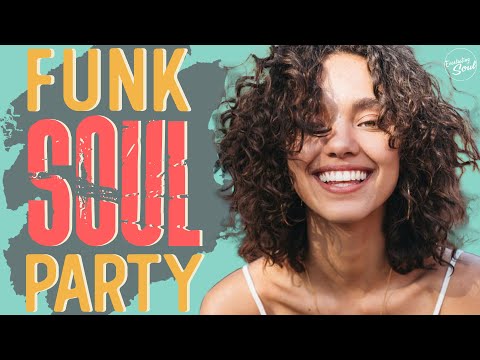 Funk Soul Party - The Best of Funk & Soul - party full of fun