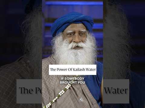 What Makes Kailash Water Powerful? | Sadhguru