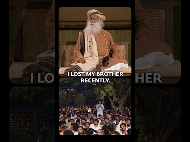 Sadhguru Responds To A Seeker Who Lost His Brother