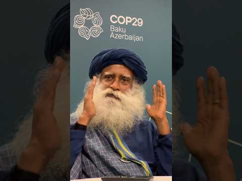 Sadhguru & Save Soil at COP29 – Day 1 Highlights